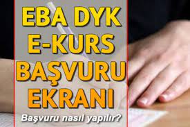 Eba kurs dönemi ne zaman başlayıp, ne zaman bitecek? Eba Giris Dyk Icin E Kurs Eba 2020 Basvurulari Nasil Yapilir Eba E Kurs Ogrenci Basvurusu