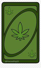 Product title uno giant family card game with 108 oversized cards average rating: Weed Uno Reverse Card Hd Png Download Vhv