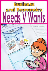 Year 5 Business And Economics Needs And Wants Printable Activity Teaching Resources Primary Business And Economics Economics