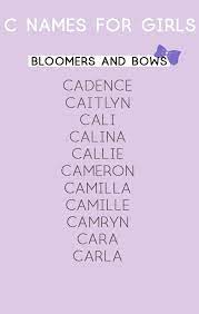 Girl Names That Start With C Bloomers And Bows Cute Baby Girl Names Girl Names Baby Girl C Names