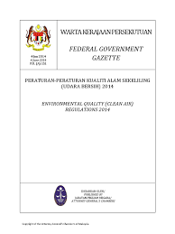Since the late 1970s, the european union's (eu) policy has been to develop and drive appropriate measures to improve air quality throughout the eu. Environmental Quality Clean Air Regulations 2014 Incineration Combustion