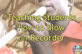 We recently asked the members of buzzfeed community for their best blow job tips. Teacher Tuesday Teaching Students How To Blow On Recorder Organized Chaos