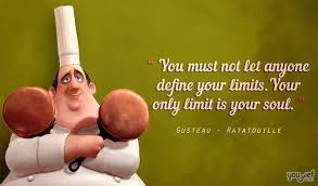 Inspiring Quotes From Your Favorite Disney Characters V Gusteau Ratatouille Inspirational Quotes Movie Quotes