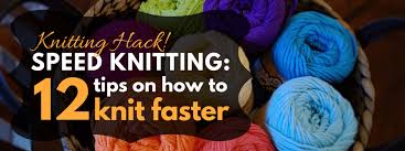 Rebecca swersky 66.422 views3 year ago. Speed Knitting 12 Tips On How To Knit Faster Don T Be Such A Square