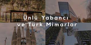 Mimar, bunlara karşılık olarak imzası. Unlu Yabanci Ve Turk Mimarlar Ve Eserleri Evde Mimar