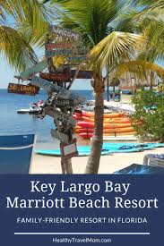 Key Largo Bay Marriott Beach Resort A Family Friendly Florida Keys Hotel Healthy Travel Mom In 2020 Florida Resorts Florida Keys Hotels Beach Resorts Travelers review and rate the resorts. pinterest