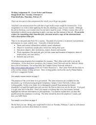 The cover letter, along with the other essential resume components, produces results that will more or less guarantee that your resume will at least be properly reviewed by job recruiters. Writing Assignment 1 Cover Letter And Resume Web Hosting At