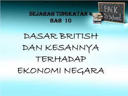 Gunakan sumber tenaga buruh yang banyak; Ppt Sejarah Tingkatan 4 Bab 10 Dasar British Dan Kesannya Terhadap Ekonomi Negara Powerpoint Presentation Id 4609708