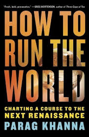 how to run the world charting a course to the next