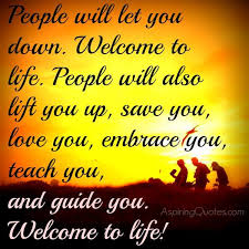 We did not find results for: People Will Always Let You Down In Life Aspiring Quotes