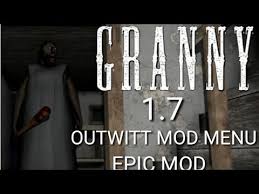 How To Download Granny 1 7 Outwitt Mod Menu Hack Android Ios Youtube
