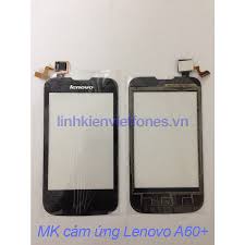 Mặt kính cảm ứng Lenovo A60+ Đ -