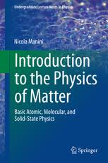 We did not find results for: Introduction To The Physics Of Matter Basic Atomic Molecular And Solid State Physics Nicola Manini Springer