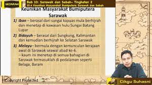 Sebagai ibu negeri, kuching merupakan rumah kepada 458,300 orang. F2 Sej T10 06 Keunikan Masyarakat Bumiputera Sarawak Dan Sabah My E Tuition