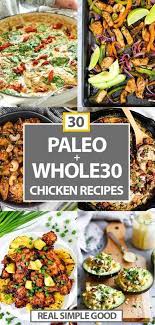30 Paleo And Whole30 Chicken Recipes Recipe Chicken Recipes Paleo Chicken Recipes Healthy Chicken Recipes