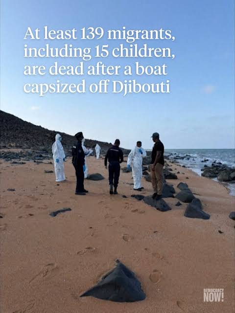 The International Organization for Migration says at least 139 people, including 15 children, died after a boat carrying more than 300 migrants capsized off the coast of Djibouti in east Africa. Anoth