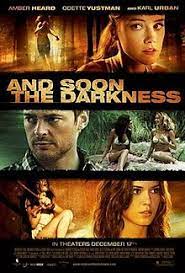 And Soon The Darkness 2010 Film Wikipedia