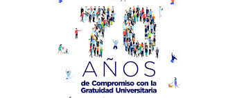 La gratuidad universitaria fue la consecuencia de un proceso que posee larga trayectoria en la finalmente, dedicaremos la parte final del trabajo a la gratuidad universitaria como colofón del. Conmemoracion Por Los 70 Anos De Gratuidad Universitaria Universidad Nacional De Cordoba