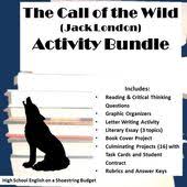 Jack London The Call Of The Wild Read Online The Call Of The Wild Activity Bundle Jack London Word Version In 2020 Call Of The Wild Wild Book Culminating Projects