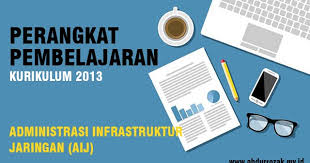 Buku administrasi sistem jaringan kurikulum 2013 revisi 2017 smk xii Perangkat Pembelajaran Administrasi Infrastruktur Jaringan Kurikulum 2013 Abdur Rozak