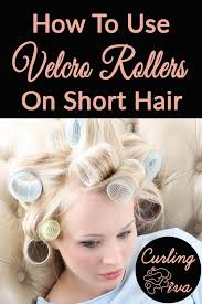 How To Use Velcro Rollers On Short Hair Short Hair Styles Velcro Rollers Hair Rollers