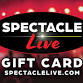 Spectacle Live Gift Cards event image