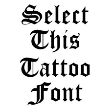 Cloisterblack Tattoo Font Old English Tattoo Tattoo Fonts Generator Old English Font