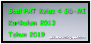 Soal pat kelas 4 tema 6 kunci demikian informasi mengenai soal pat kelas 4 semester 2 kurikulum 2013 yang dapat admin bagikan. Soal Pat Kelas 4 Kurikulum 2013 Tahun 2019 Dikdasmen Info