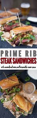 Prime Rib Steak Sandwiches Recipe Prime Rib Recipe Rib Recipes Rib Sandwich