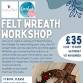 Felt Wreath Workshop event in Alfreton