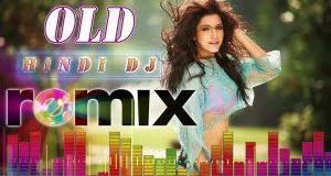 Old Is Gold Hindi Songs Dj Remix Mp3 Free Download Dj Mixtapes