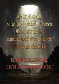 Ich Habe Angst Dich Zu Verlieren Angst Spruche Keine Angst