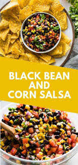 Black Bean And Corn Salsa Recipe Southern Living Black Bean And Corn Salsa Isabel Eats Recipe Gluten Free Sides Dishes Vegetarian Appetizers Corn Salsa