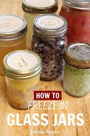 How To Successfully Freeze In Glass Jars And Containers No More Broken Jars Schneiderpeeps In 2020 Food Food Jar Frozen Food