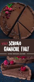 Himmlische Vegane Schokoladen Ganache Tart Vanillacrunnch Food Lifestyle Blogger Rezept Vegane Schokolade Schoko Tarte Rezept Schoko Dessert