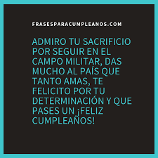 Jefe del estado mayor general del ejército. Felicitaciones De Cumpleanos Para Militares Frasescumple