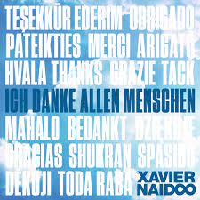 We did not find results for: Ich Danke Allen Menschen Song By Xavier Naidoo Spotify