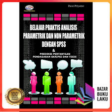 Maybe you would like to learn more about one of these? Belajar Praktis Analisis Parametrik Dan Non Parametrik Dengan Spss Dan Prediksi Shopee Indonesia