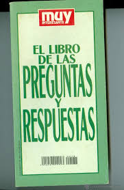 Este libro trae muchisimas preguntas tales como por que vestimos de color oscuro en los funerales? E Libro De Las Preguntas Y Respuestas De Muy I Buy Other Books Of Sciences Manuals And Trades At Todocoleccion 41803140