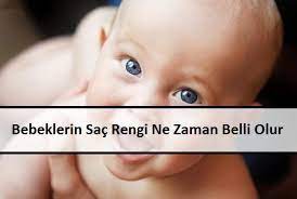 Bebeklerin Sac Rengi Ne Zaman Belli Olur Bebek Bebek Saclari Sac Rengi