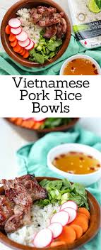 Vietnamese Pork Rice Bowls Pork Recipes Pork Tenderloin Recipes Vietnamese Pork