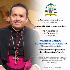 Elevamos nuestra oración y damos gracias a Dios por el nuevo encargo  pastoral que el Papa Francisco ha encomendado a Mons. Danilo Echeverría,  Obispo Auxiliar de la Arquidiócesis de Quito