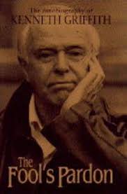 Fool's Pardon: The Autobiography of Kenneth Gri... by Griffith, Kenneth  Hardback