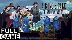 A King's Tale: Final Fantasy XV Gameplay Playthrough - YouTube