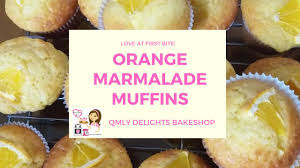 35 Orange Marmalade Muffins Easy And Simple Recipe Baking Is My Passion Qmly Delights Youtube