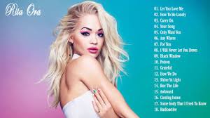 Полное имя — рита сахатчиу ора (rita sahatçiu ora). Best Songs Of Rita Ora Full Playlist 2020 Rita Ora Greatest Hits Full Album Youtube