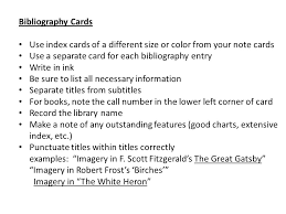 When writing an apa bibliography: Bibliography Cards Use Index Cards Of A Different Size Or Color From Your Note Cards Use A Separate Card For Each Bibliography Entry Write In Ink Be Sure Ppt Video Online