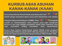 Lepas dapat info daripada pegawai jkm, google/yahoo… ni lah dia… majlis kebajikan dan pembangunan masyarakat. Kursus Asas Asuhan Kanak Kanak Kaak