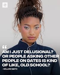 Willow Smith has questions about the dating game 💭