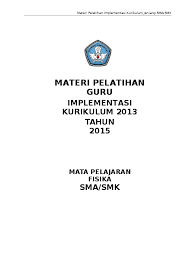 Kelas10 smk fisika smk teknologi endarko modul fisika smk kelas x xi dan xii jape maste fisika kelas x bagian 1 bahan ajar smk materi fisika kesehatan kurikulum 2013. Doc Modul Pelatihan K2013 Sma Fisika Doc Hendri Einstein Academia Edu